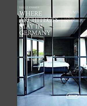 Kramer, S: Where Architects Stay in Germany de Sibylle Kramer