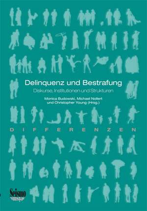 Delinquenz und Bestrafung de Monica Budowski