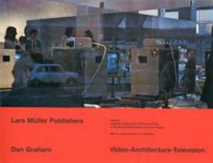 Video-Architecture-Television de Benjamin H.D. Buchloh