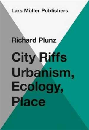 City Riffs de Richard Plunz