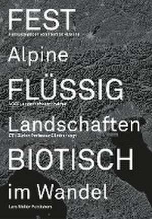 Fest, Flüssig, Biotisch de Thomas Kissling