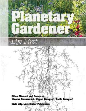 Planetary Gardener de Gilles Clément