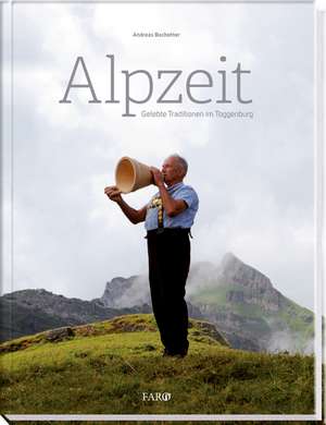 Alpzeit de Andreas Bachofner