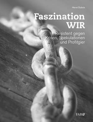 Faszination WIR de Hervé Dubois