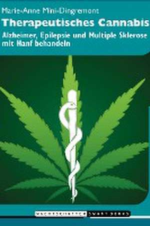 Therapeutisches Cannabis de Marie-Anne Mini-Dingremont