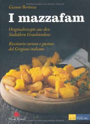 I mazzafam de Gianni Bertossa