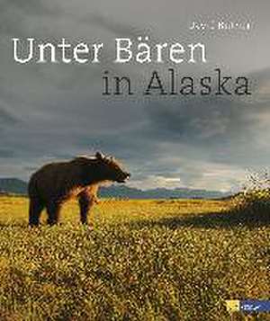 Unter Bären in Alaska de David Bittner