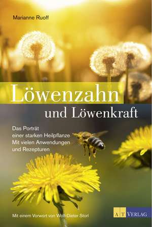 Löwenzahn und Löwenkraft de Marianne Ruoff