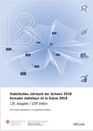 Statistisches Jahrbuch der Schweiz 2018 / Annuaire statistique de la Suisse 2018