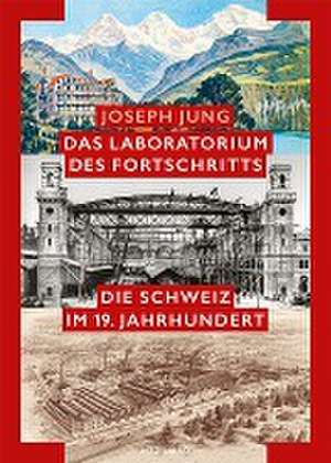 Laboratorium des Fortschritts de Joseph Jung