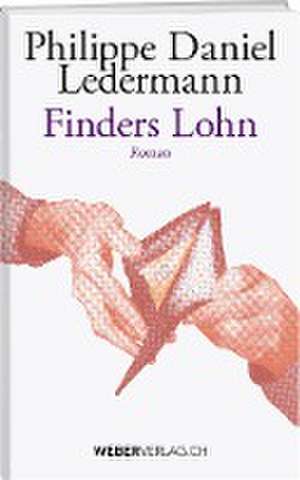 Finders Lohn de Philippe Daniel Ledermann