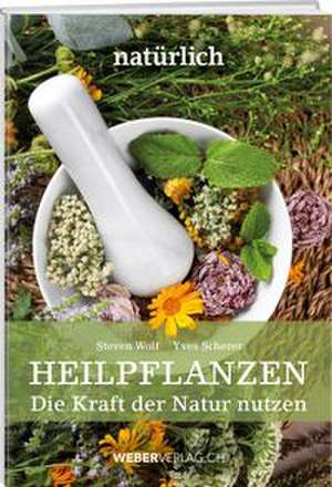 Heilpflanzen de Yves Scherer