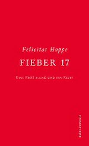 Fieber 17 de Felicitas Hoppe