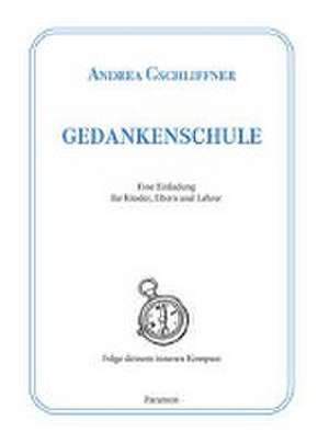 Gedankenschule de Andrea Gschliffner