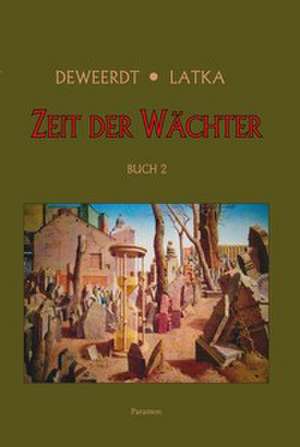 Zeit der Wächter de Christof Latka