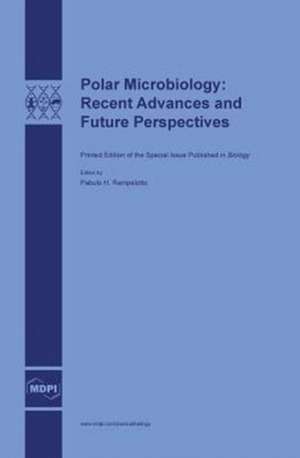 Polar Microbiology de Pabulo H. Rampelotto