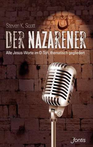 Der Nazarener de Steven K. Scott