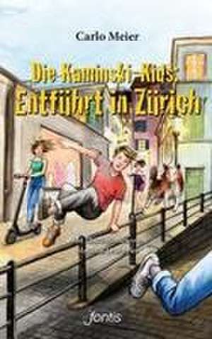 Die Kaminski-Kids: Entführt in Zürich de Carlo Meier