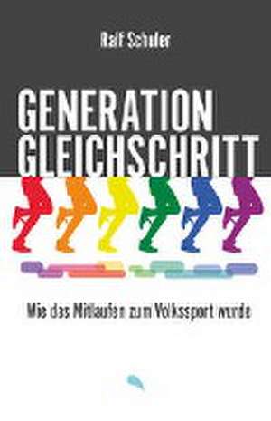 Generation Gleichschritt de Ralf Schuler