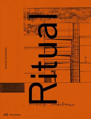 Ritual / Original: driendl*architects de Georg Driendl