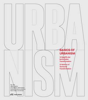 Basics of Urbanism: 12 Notions of Territorial Transformation de Aglaée Degros