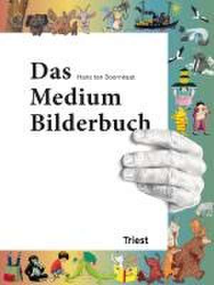 Das Medium Bilderbuch de Hans Ten Doornkaat