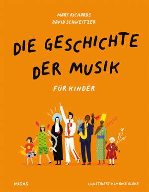 Die Geschichte der Musik - für Kinder de Mary Richards