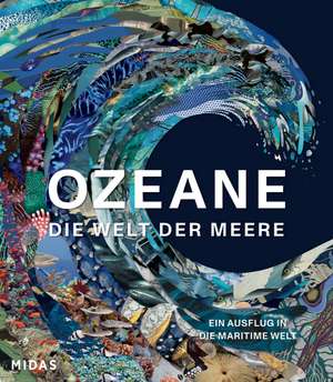 OZEANE - Die Welt der Meere de Anne-Marie Melster