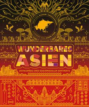 Wunderbares Asien de Rashmi Sirdeshpande