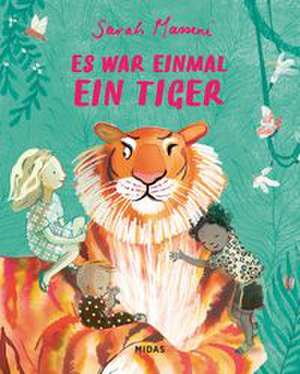 Es war einmal ein Tiger de Sarah Massini