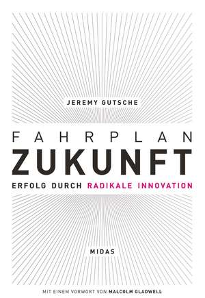 Fahrplan Zukunft de Jeremy Gutsche