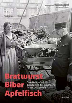 Bratwurst Biber Apfelfisch de Jolanda Schärli