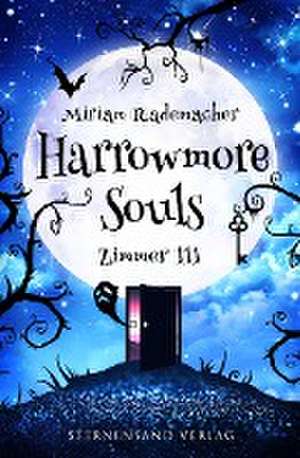 Harrowmore Souls (Band 1): Zimmer 111 de Miriam Rademacher