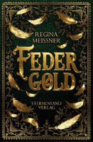 Federgold de Regina Meißner