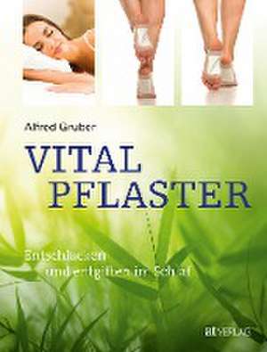 Vitalpflaster de Alfred Gruber