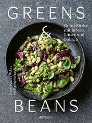 Greens & Beans de Anne-Katrin Weber