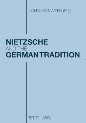 Nietzsche and the German Tradition