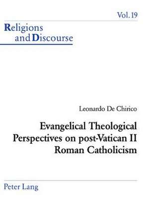 Evangelical Theological Perspectives on Post-Vatican II Roman Catholicism: A Critical Analysis of Spanish and Irish Discourses on Immigration de Leonardo De Chirico