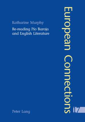 Re-Reading Pio Baroja and English Literature: Agricultural Colleges Between Science and Practice in Germany, 1860-1934 de Katharine Murphy