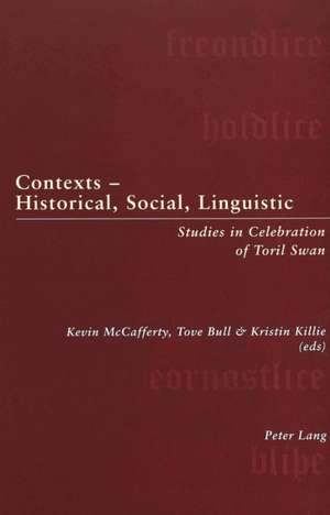 Contexts - Historical, Social, Linguistic de Kevin McCafferty