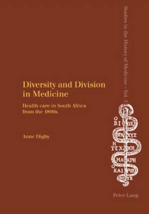 Diversity and Division in Medicine de Anne Digby