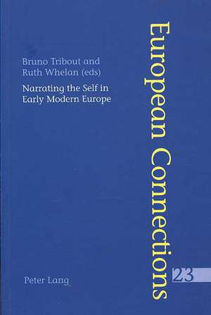 Narrating the Self in Early Modern Europe. L'Ecriture de Soi Dans L'Europe Moderne: The Lumen Anime C and Ulrich Putsch's Das Liecht Der Sel de Bruno Tribout