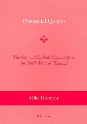 Provincial Queens de Mike Homfray