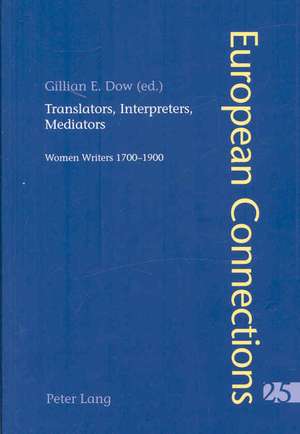 Translators, Interpreters, Mediators de Gillian E. Dow