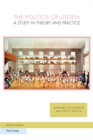 The Politics of Utopia de Barbara Goodwin