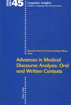 Advances in Medical Discourse Analysis: Oral and Written Contexts de Maurizio Gotti