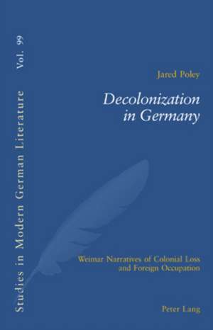 Decolonization in Germany de Jared Poley