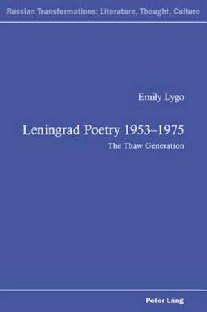 Leningrad Poetry 1953-1975 de Emily Lygo