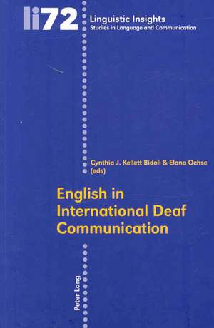 English in International Deaf Communication de Cynthia J. Kellett Bidoli