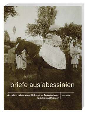 Briefe aus Abessinien de Rolf Meier